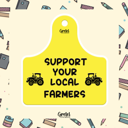 Support Your Local Farmers - Matte Decorative Vinyl Die Cut Sticker - Fully Wate