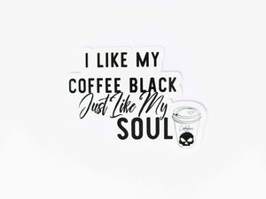 I Like My Coffee Black Like My Soul Decorative Vinyl Sticker