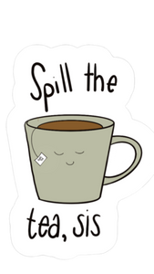 Spill the Tea Matte Vinyl Decorative Sticker