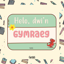 Load image into Gallery viewer, Helo, dwi&#39;n Gymraeg - Gwyrdd - Sticer Cymraeg - Matte Decorative Vinyl Die Cut S