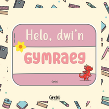 Load image into Gallery viewer, Helo, dwi&#39;n Gymraeg - Pinc - Sticer Cymraeg - Matte Decorative Vinyl Die Cut Sti