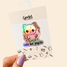 Load image into Gallery viewer, Cute But Psycho Kitty Cat Holographic Decorative Vinyl Die Cut Sticker