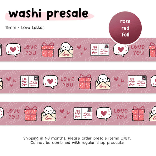 Ready to Ship - Once More With Love - WASHI 15mm - Love Letter + Rose Red Foil