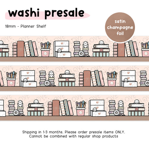 Ready to Ship - Once More With Love - WASHI 18mm - Planner Shelf + Satin Champagne Foil