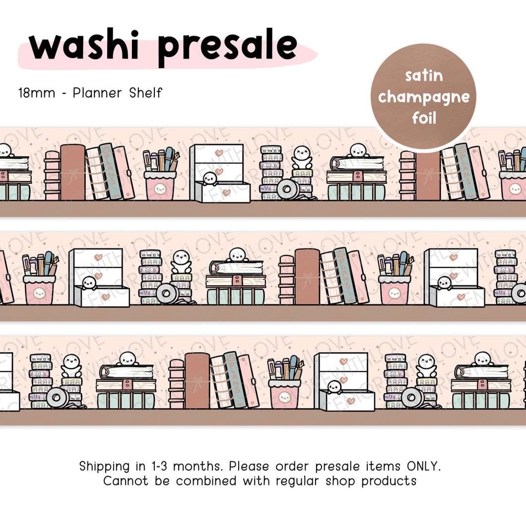 Ready to Ship - Once More With Love - WASHI 18mm - Planner Shelf + Satin Champagne Foil
