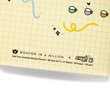 Load image into Gallery viewer, Wonton in a Million Undated Weekly Vertical Planner - Paper &amp; Milk Collab - B6 (Half Year)